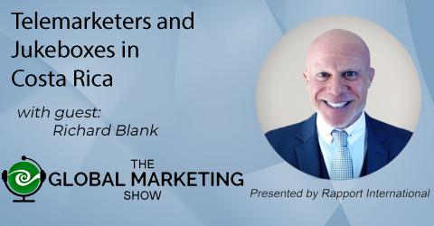 THE-GLOBAL-MARKETING-SHOW-PODCAST-GUEST-RICHARD-BLANK-COSTA-RICAS-CALL-CENTER-2.jpg